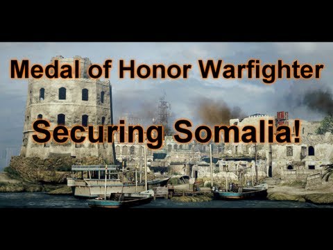 Medal of Honor Warfighter-Securing Somalia!