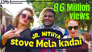 STOVE MELA KADAI SONG 2019 /JUNIOR NITHYA  9042353