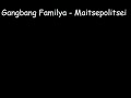 Gangbang Familya - Maitsepolitsei