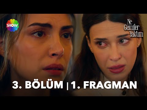 Ne Gemiler Yaktım 3. Bölüm Fragmanı                                                                                                                                                                                                                       