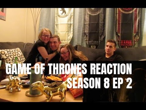 GAME OF THRONES SEASON 8 EPISODE 2 REACTION
