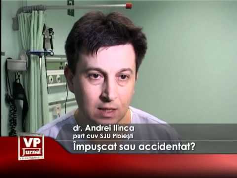 Împuşcat sau accidentat?