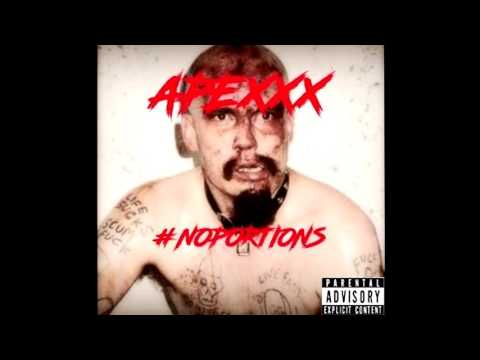 Apexxx- #NoPortions (Full EP)