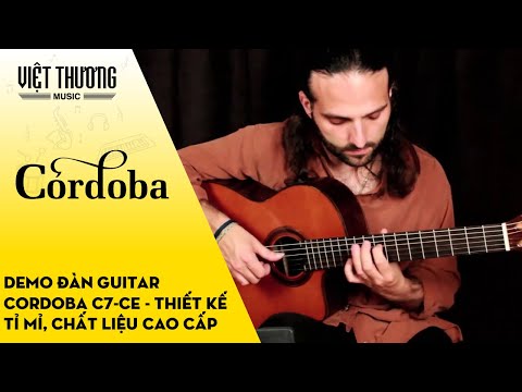 Demo âm sắc đàn guitar Cordoba C7-CE 