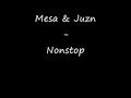 Mesa & Juzn - Nonstop