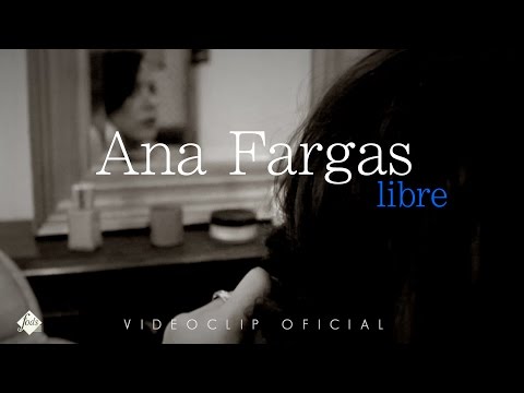 Libre - Ana Fargas