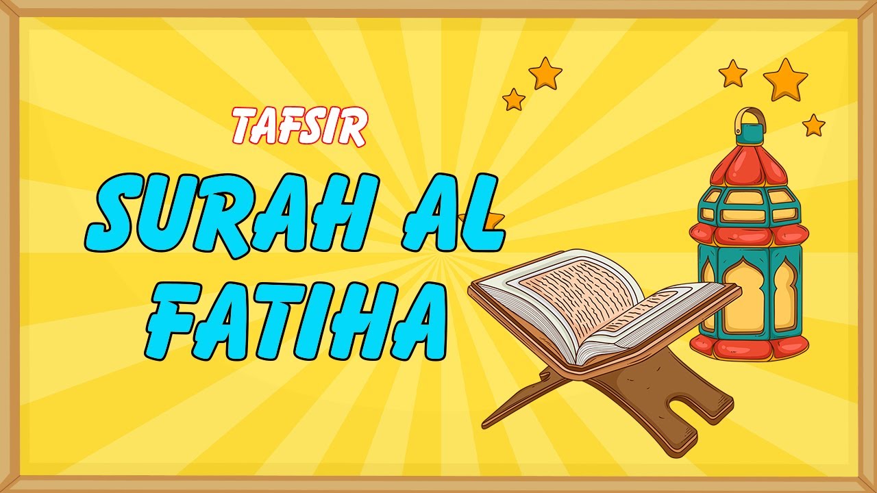 Tafsir Made Easy - SURAT AL FATIHA