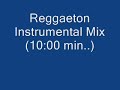 Reggaeton Instrumental Mix Reggaeton Instrumental Mix