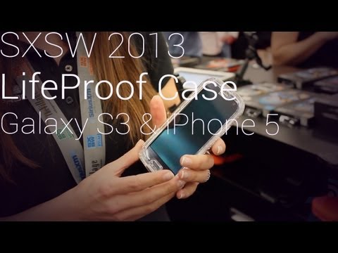 LifeProof Case for Galaxy S3 and iPhone 5 at SXSW 2013
