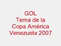 tema musical de la copa américa venezuela 2007