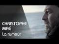 Christophe Maé - La Rumeur