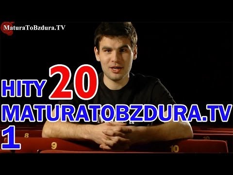 Matura To Bzdura - HITY (CZĘŚĆ 1) - odc. 20