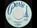 I really like this great 1959 uncharted single on the Paris label from the group that did 