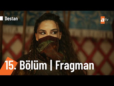 Destan 15. Bölüm Fragmanı                                                                                                                                                                                                                                 