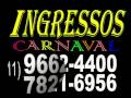 videos de INGRESSOS PARA O CARNAVAL  11 7821-6956
