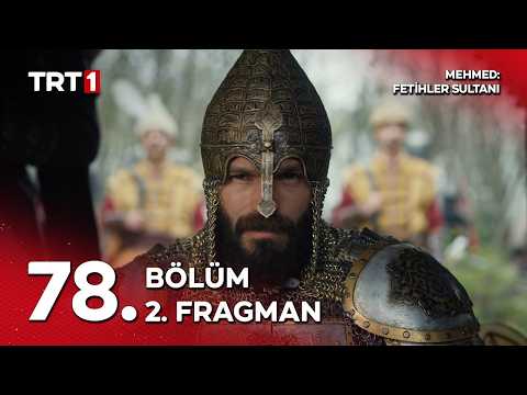 Mehmed Fetihler Sultanı 78. Bölüm 2. Fragmanı                                                                                                                                                                                                             