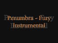 Penumbra - Fury Instrumental