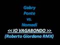 Gabry Ponte & Nomadi - Io Vagabondo