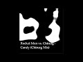 Rocket Men vs. Chirurg - Candy (Chirurg mix)