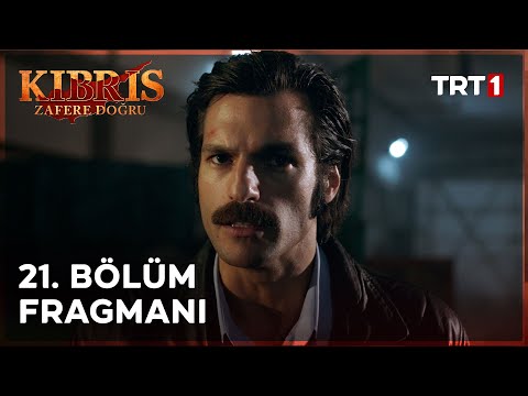 Kıbrıs Zafere Doğru 21. Bölüm Fragmanı                                                                                                                                                                                                                    