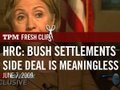 Hillary: Bush-Era Side Deal On Settlements is Meaningless