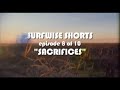 Surfwise Webisodes (Episode 7/10)