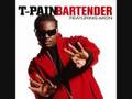 T-pain - Bartender ( Ft. Akon) + Lyrics