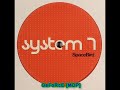 System 7 - Space Bird (Dubfire Deep Space Remix) System 7 - Space Bird (Dubfire Deep Space Remix)
