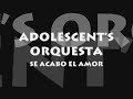 Se acabo el amor