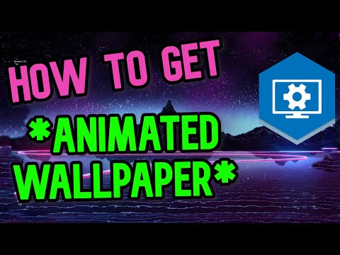 video-linktoworks-How to get ANIMATED / MOVING Wallpaper (Windows & Steam ...