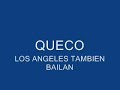QUECO - Los angeles tambien bailan