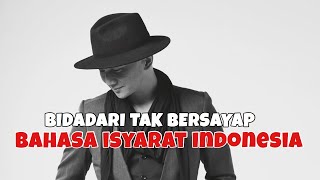 ANJI - BIDADARI TAK BERSAYAP (Cover BISINDO/Bahasa Isyarat Indonesia)