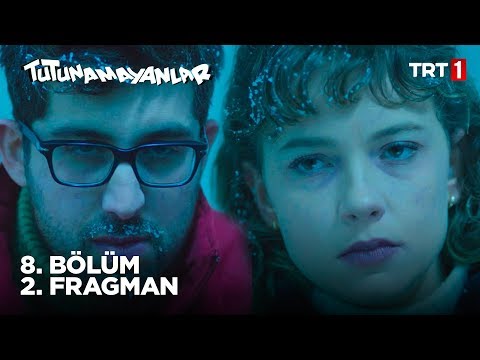 Tutunamayanlar 8. Bölüm 2. Fragmanı                                                                                                                                                                                                                       