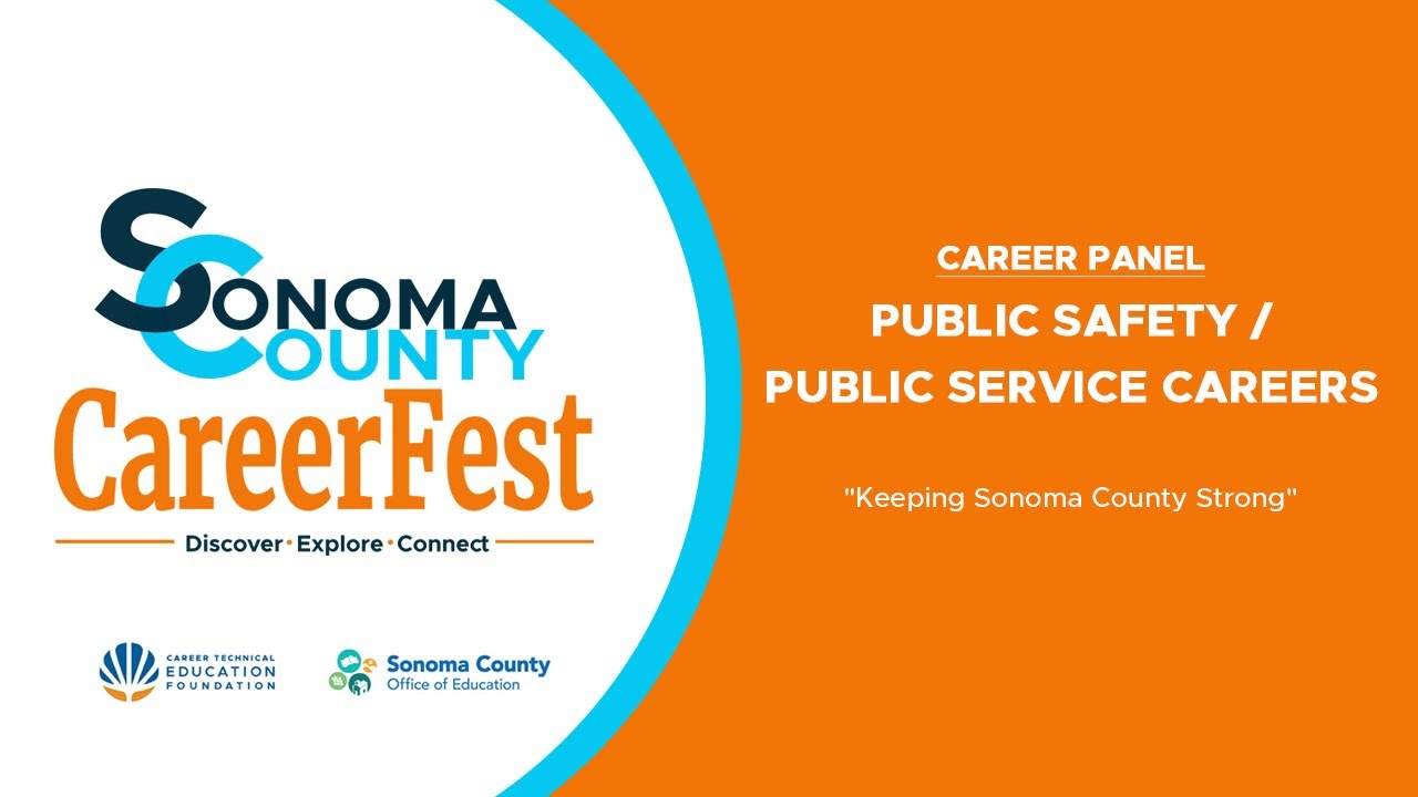 Public Safety/Public Service Careers: "Keeping Sonoma County Strong" - SoCo CareerFest