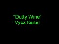 Vybz Kartel - Dutty Wine Vybz Kartel - Dutty Wine