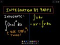 Integration By Parts - Using IBP's Twice