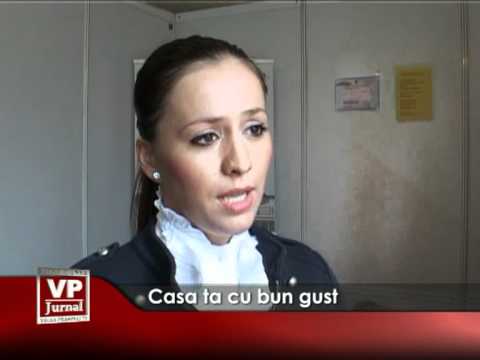 Casa ta cu bun gust