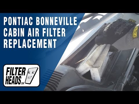 Cabin air filter replacement- Pontiac Bonneville