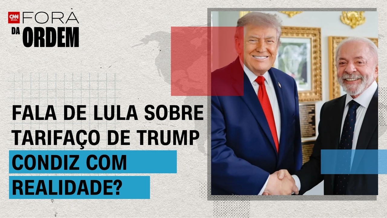 Surpresa de Lula com tarifaço de Trump não condiz com a realidade? | FORA DA ORDEM