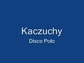 Disco Polo- Kaczuchy