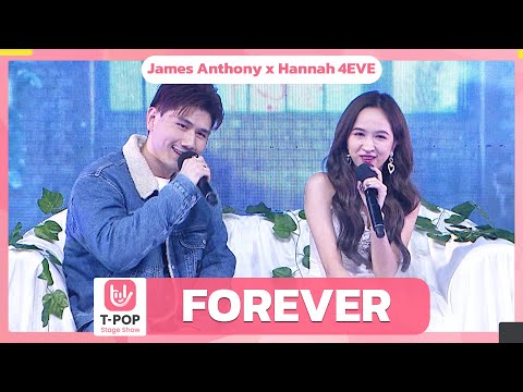 Play this video FOREVER - James Anthony x Hannah 4EVE  EP.33  T-POP STAGE SHOW