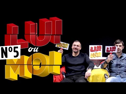 LUI OU MOI AVEC DANIEL MOREIRA ET ERIC SIKORA