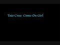 taio cruz   come on girl mix