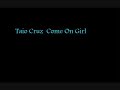taio cruz   come on girl mix