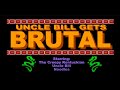 Uncle Bill Gets Brutal (DEADPIT Mini-Movie)