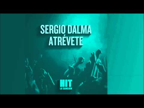 Atrévete (Hit) Sergio Dalma
