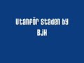 Bjh - Utanför Staden Bjh - Utanför Staden