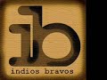 Indiov Bravos - Nie rytmiczny me how