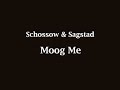 schossow   sagstad   moog me