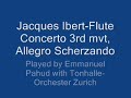 Emmanuel Pahud - Ibert Flute Concerto 3rd mvt, Allegro Scherzando, Pahud